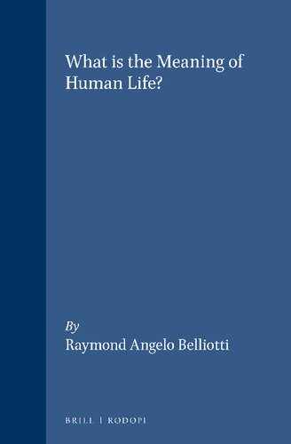 What Is The Meaning Of Human Life?