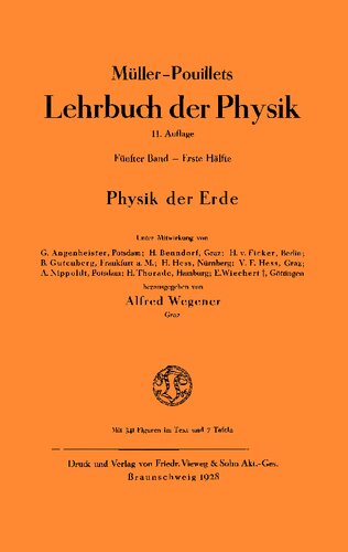 Müller-Pouillets Lehrbuch der Physik - Band V, 1. Teil: Physik der Erde