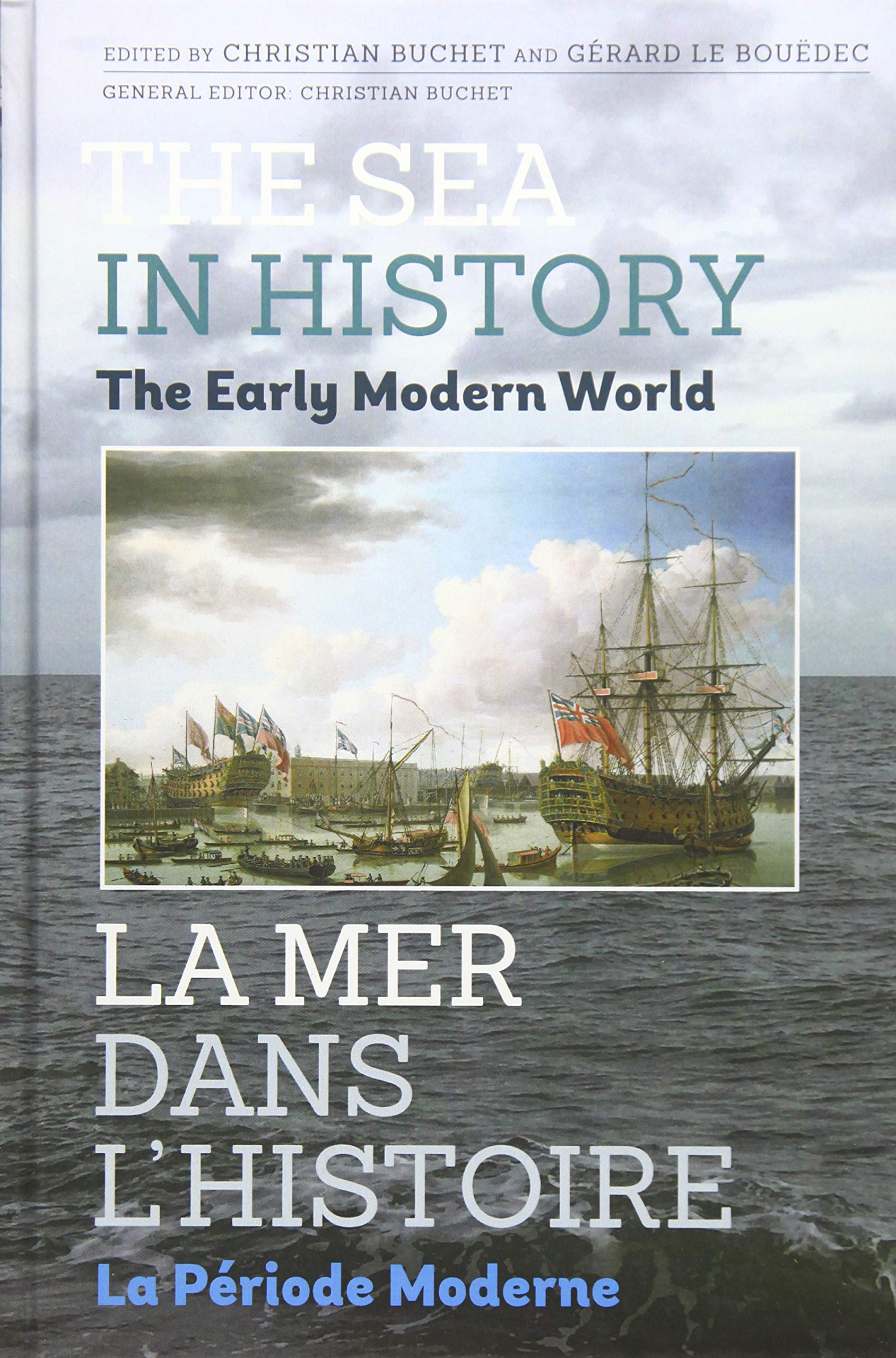 The Sea in History - The Early Modern World