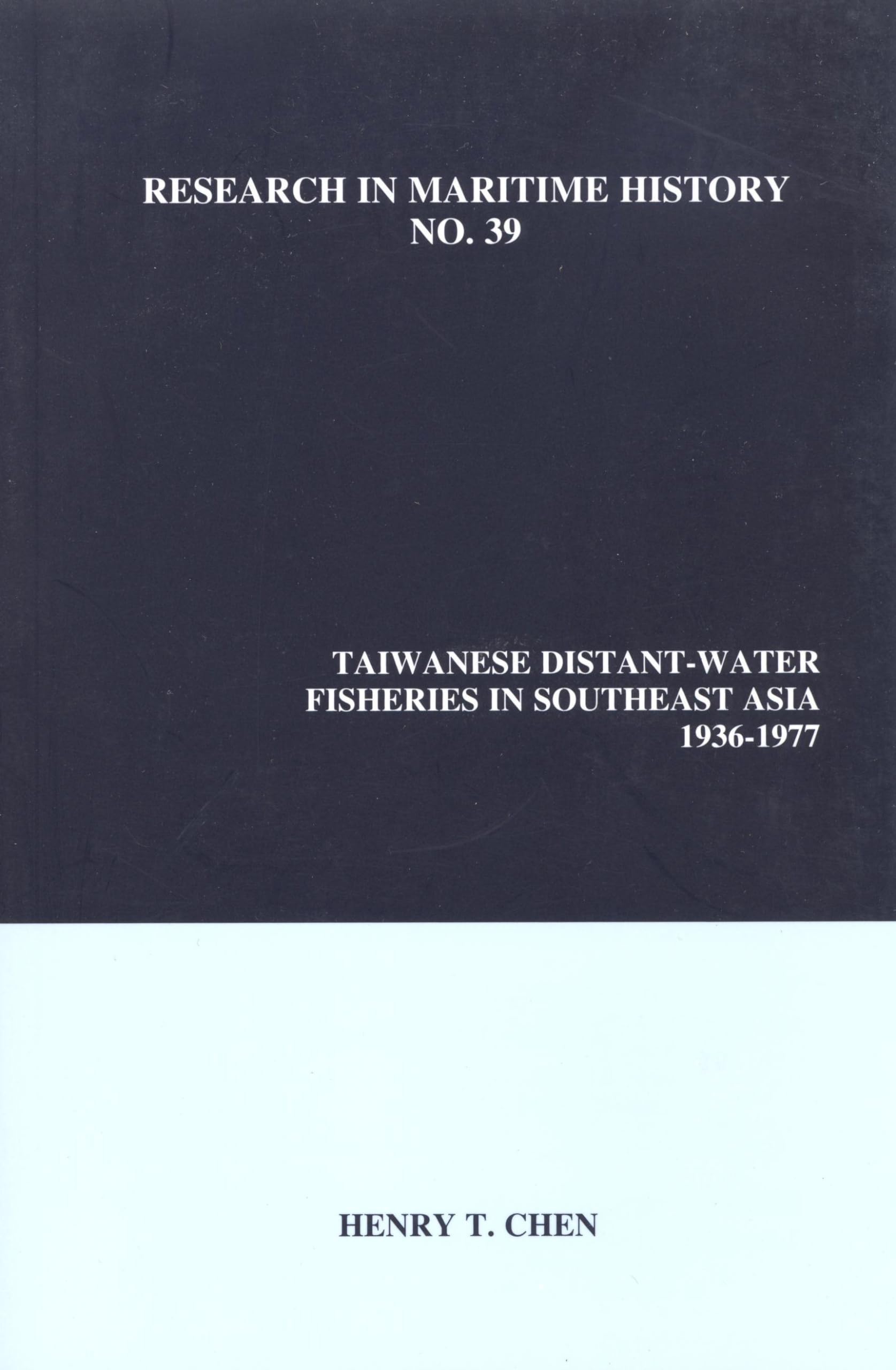 Taiwanese Distant-Water Fisheries in Southeast Asia, 1936-1977