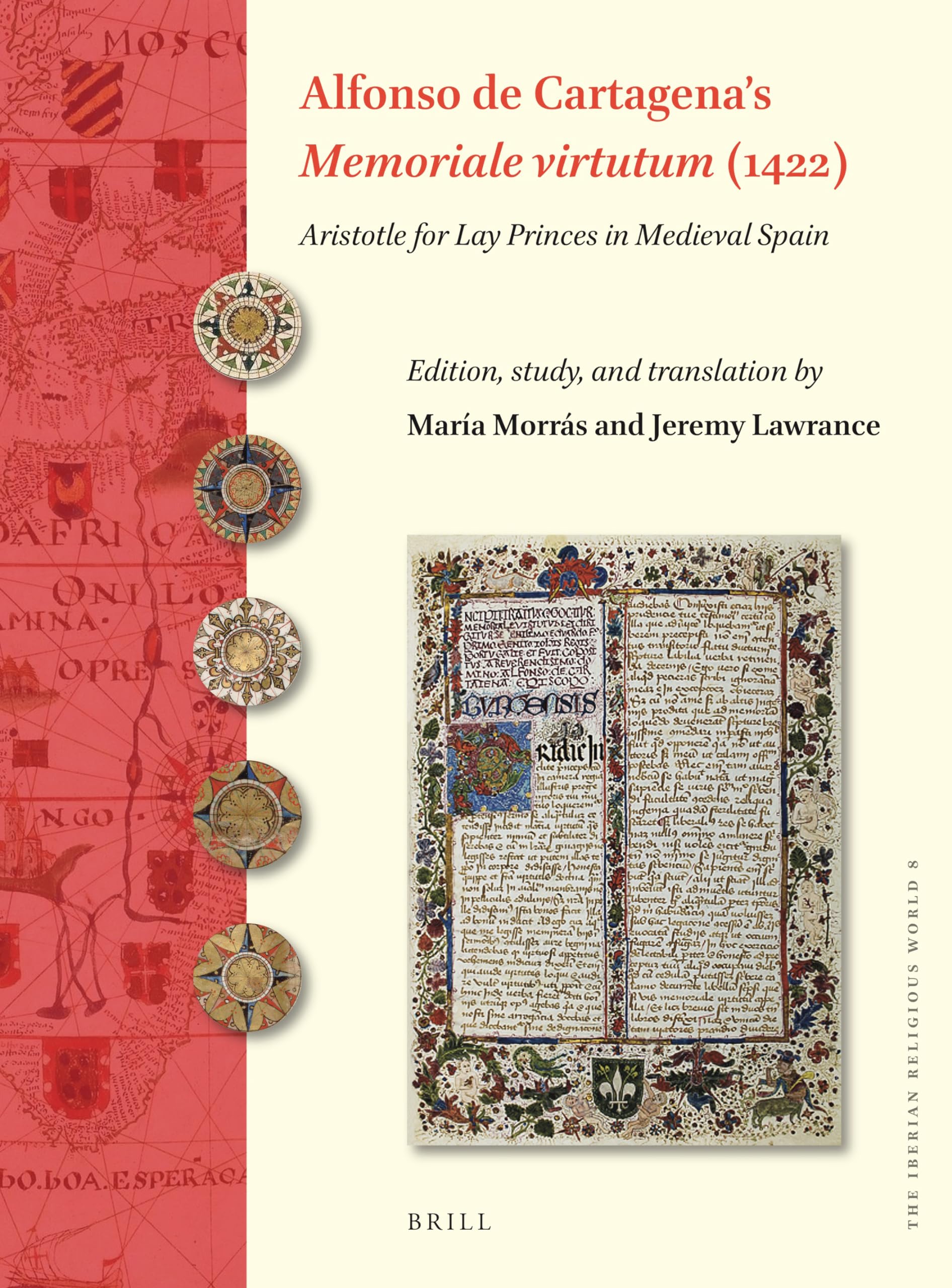 Alfonso de Cartagena’s 'Memoriale virtutum' (1422): Aristotle for Lay Princes in Medieval Spain