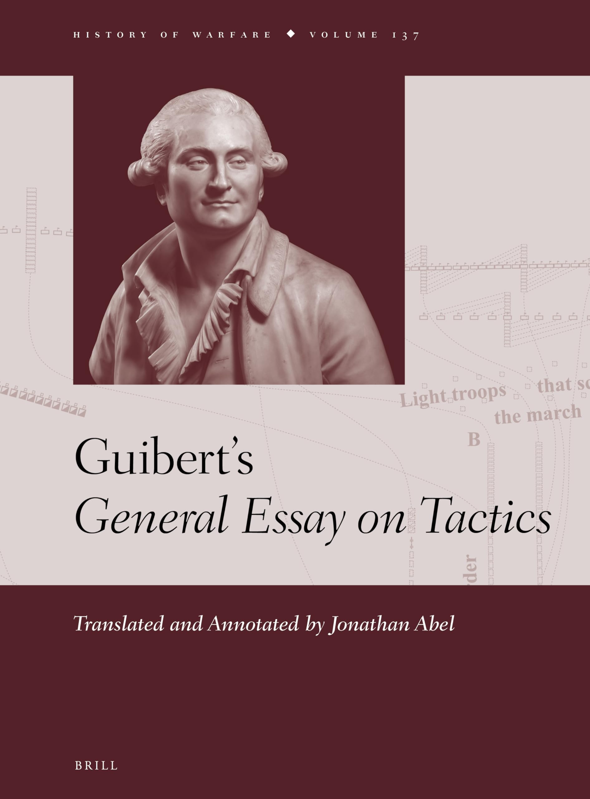 Guibert's General Essay on Tactics (History of Warfare, 137)