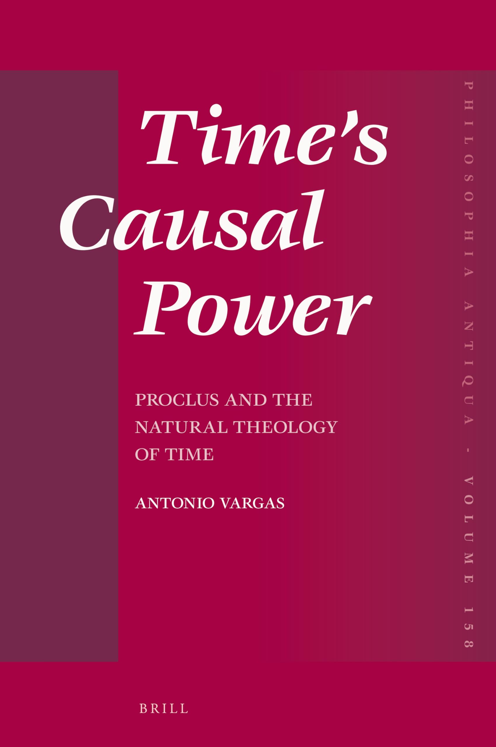Time’s Causal Power Proclus and the Natural Theology of Time