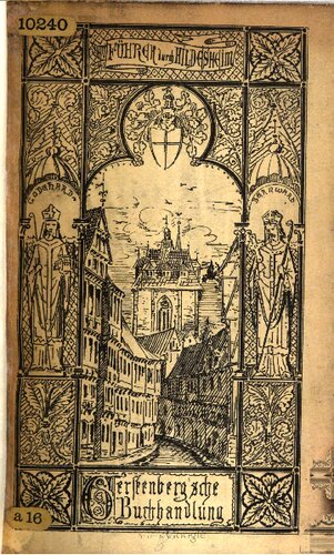 Hildesheim und seine Umgebung : Ein Führer für Einheimische und Fremde