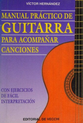 Manual práctico de guitarra para acompañar canciones[