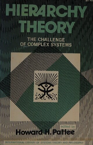 Hierarchy Theory: The Challenge of Complex Systems
