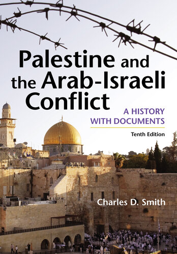 Palestine and the Arab-Israeli Conflict : A History with Documents
