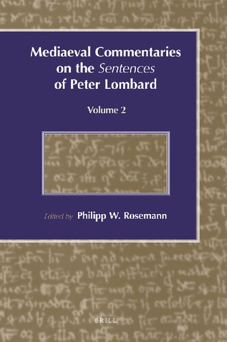 Mediaeval Commentaries on the Sentences of Peter Lombard (2) (Medieval Commentaries on the Sentences of Peter Lombard)