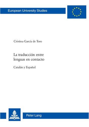 La traducción entre lenguas en contacto: Catalán y Español (Europäische Hochschulschriften / European University Studies / Publications Universitaires Européennes) (Spanish Edition)