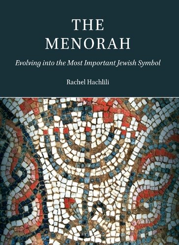 The Menorah: Evolving into the Most Important Jewish Symbol