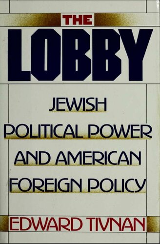 The Lobby: Jewish political power and American foreign policy