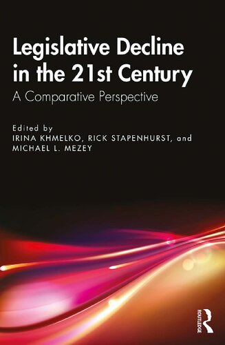 Legislative decline in the 21st century: A comparative perspective