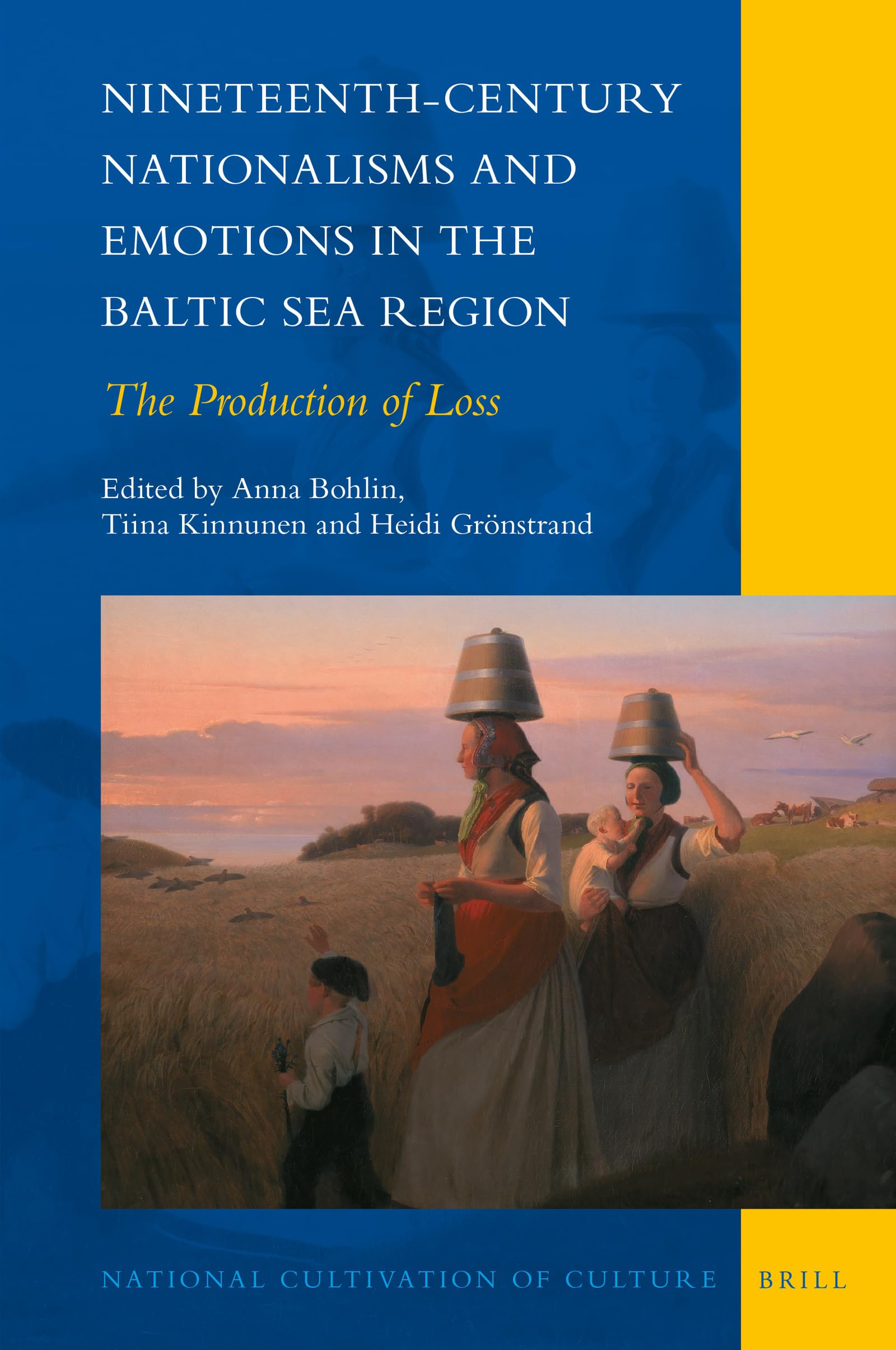 Nineteenth-Century Nationalisms and Emotions in the Baltic Sea Region: The Production of Loss