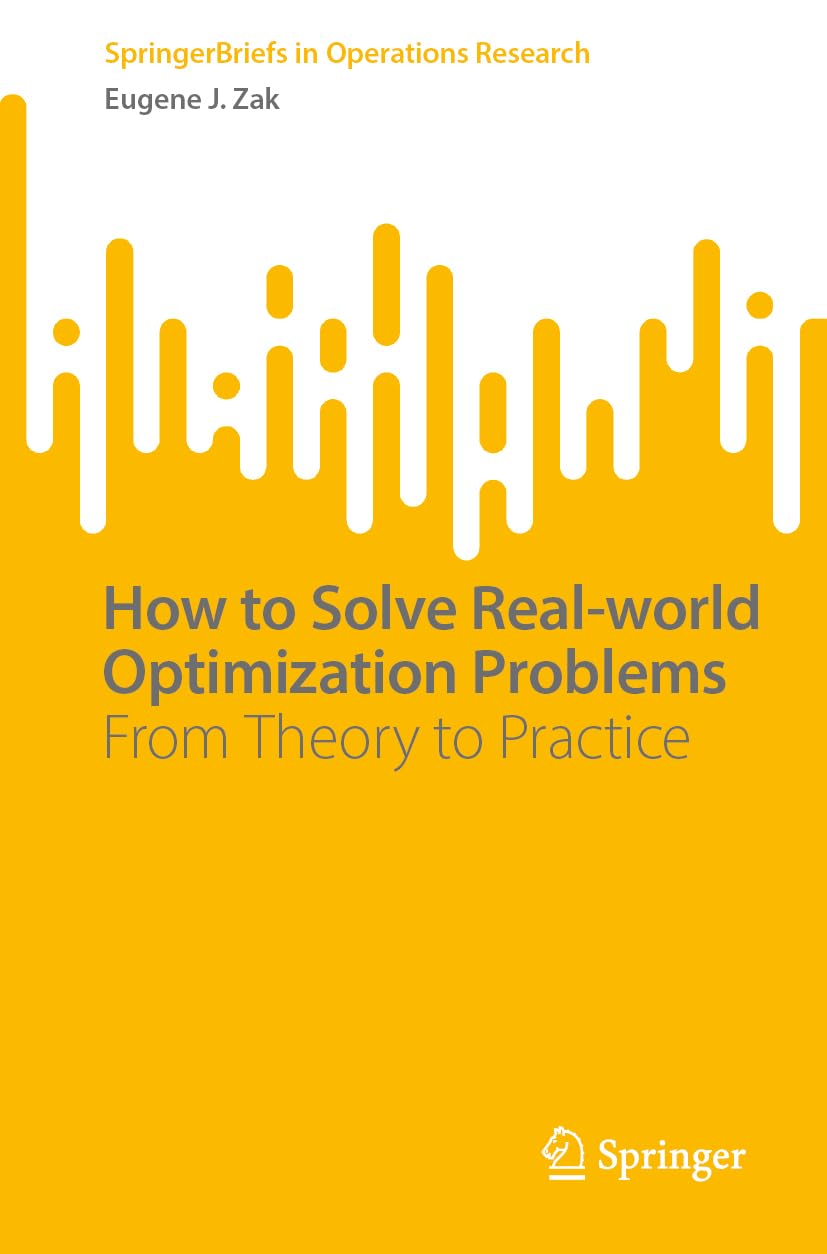 How to Solve Real-world Optimization Problems: From Theory to Practice