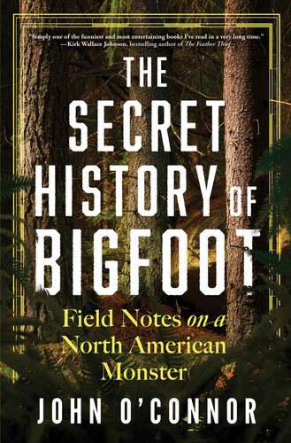 The Secret History of Bigfoot