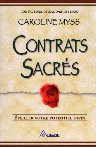 Contrats sacrés. Eveiller votre potentiel divin