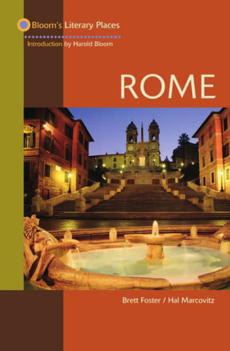 Rome (Bloom's Literary Places)