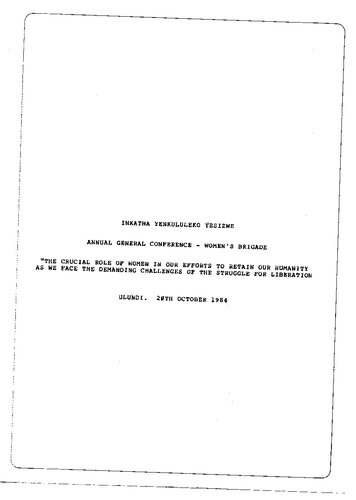 Inkatha Yenkululeko Yesizwe. Annual General Conference — Women’s Brigade. The crucial role of women in our efforts to retain our humanity as we face the demanding challenges of the struggle for liberation
