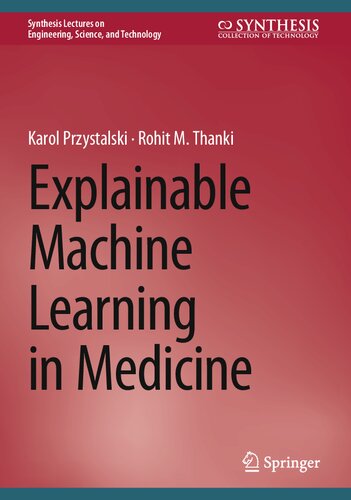 Explainable Machine Learning in Medicine