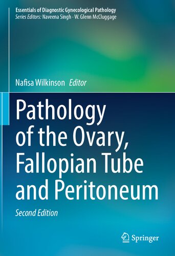 Pathology of the Ovary, Fallopian Tube and Peritoneum