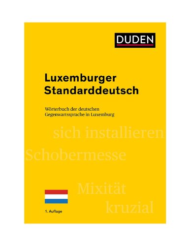 Luxemburger Standarddeutsch: Wörterbuch der deutschen Gegenwartssprache in Luxemburg
