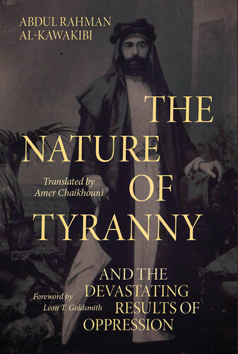 The Nature of Tyranny: and the Devastating Results of Oppression