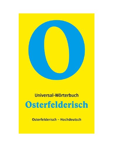 Osterfelderisch - Hochdeutsch: Das Slang-Wörterbuch aus dem Herzen Oberhausens