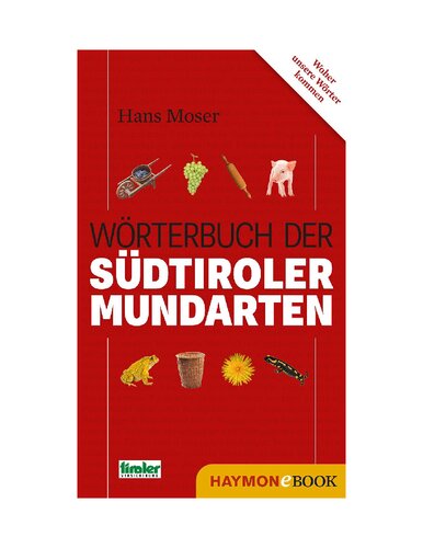 Das Radio Tirol-Wörterbuch der Tiroler Mundarten