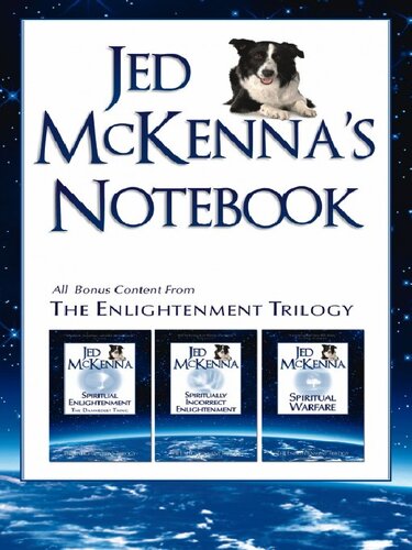Jed McKenna's notebook. All bonus material from the enlightenment trilogy