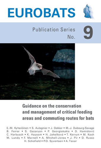 EUROBATS 9. Guidance on the conservation and management of critical feeding areas and commuting routes for bats