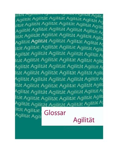 Glossar Agilität: kurz - knapp - klar