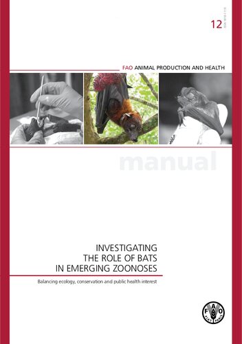 Investigating the role of bats in emerging zoonoses. Balancing ecology, conservation and public health interest