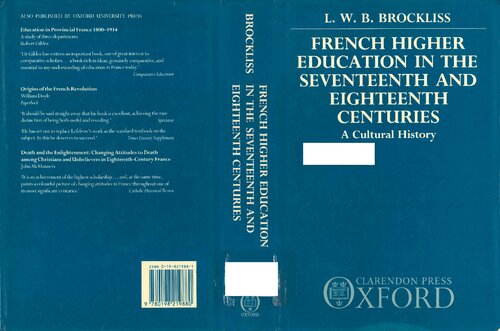 French Higher Education in the Seventeenth and Eighteenth Centuries: A Cultural History