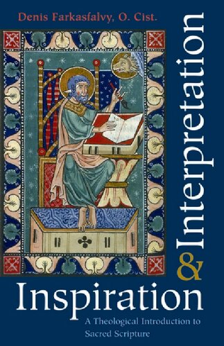 Inspiration and Interpretation: A Theological Introduction to Sacred Scripture