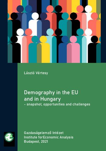 Demography in the EU and in Hungary - snapshot, opportunities and challenges