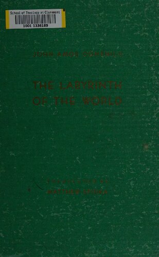 The labyrinth of the world and the paradise of the heart