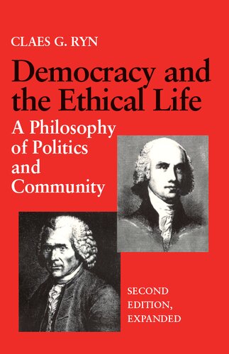 Democracy and the Ethical Life: A Philosophy of Politics and Community