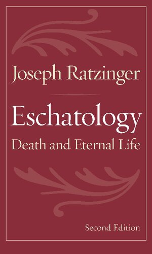 Eschatology: Death and Eternal Life