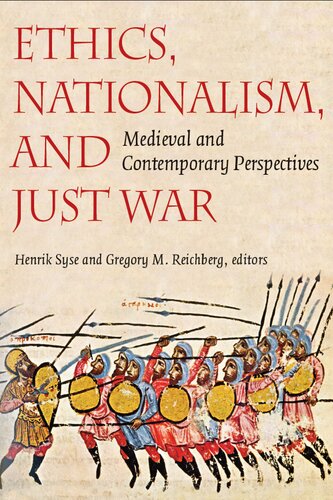 Ethics, Nationalism, and Just War: Medieval and Contemporary Perspectives