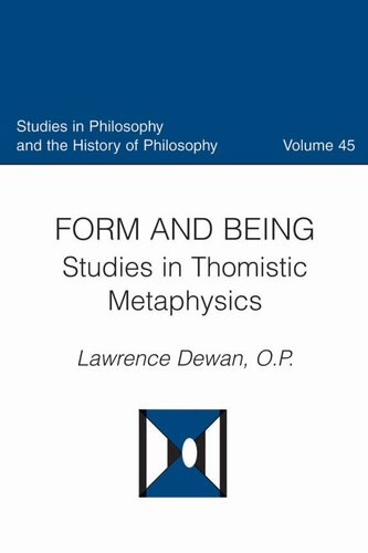 Form and Being: Studies in Thomistic Metaphysics