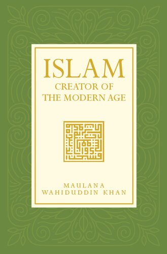 Islam: Creator of the Modern Age