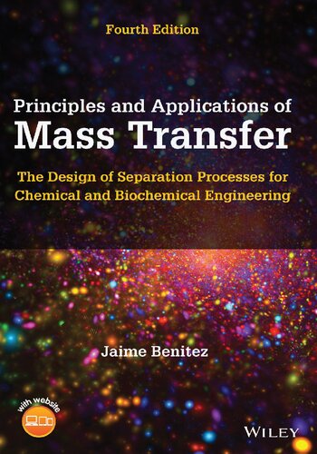Principles and Applications of Mass Transfer. The Design of Separation Processes for Chemical and Biochemical Engineering