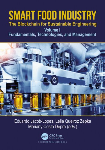 Smart Food Industry. The Blockchain for Sustainable Engineering. Volume I: Fundamentals, Technologies, and Management