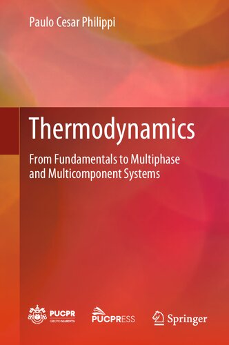 Thermodynamics. From Fundamentals to Multiphase and Multicomponent Systems
