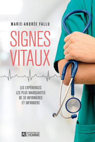 Signes vitaux: les expériences les plus marquantes de 30 infirmières et infirmiers