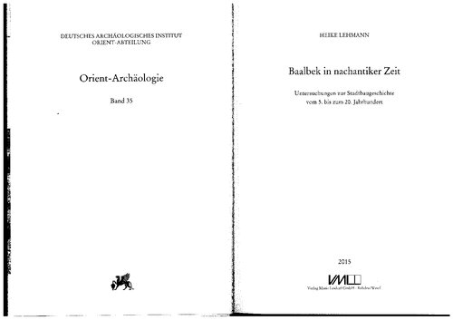 Baalbek in nachantiker Zeit : Untersuchungen zur Stadtbaugeschichte vom 5. bis zum 20