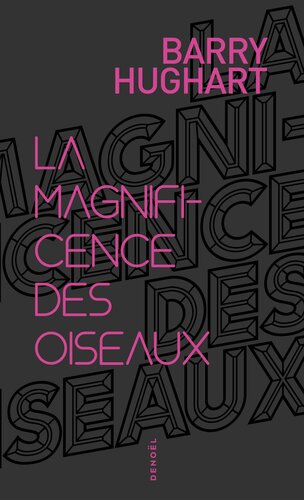 La Magnificence des oiseaux