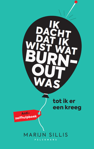Ik dacht dat ik wist wat burn-out was