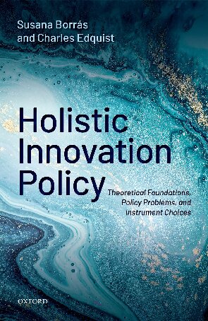 Holistic Innovation Policy: Theoretical Foundations, Policy Problems, and Instrument Choices
