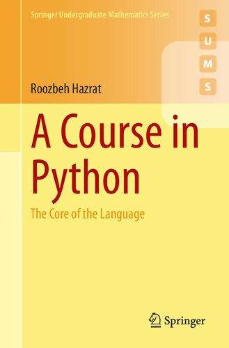 A Course in Python: The Core of the Language